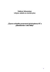 Zadávací dokumentace veřejnou zakázku na stavební práce. Úprava veřejného prostranství před budovou OÚ a pohostinstvím v obci Skály