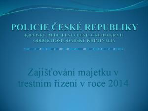 Zajišťování majetku v trestním řízení v roce 2014