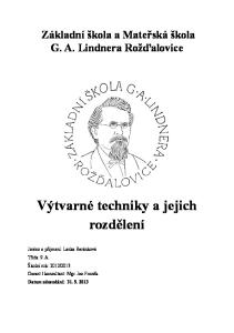 Základní škola a Mateřská škola G. A. Lindnera Rožďalovice. Výtvarné techniky a jejich rozdělení