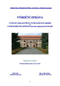 Základní škola a Mateřská škola Švihov, okres Klatovy, příspěvková organizace VÝROČNÍ ZPRÁVA