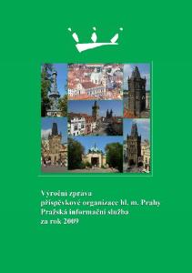 ZÁKLADNÍ ÚDAJE O ORGANIZACI 3 ÚTVAR INFORMACÍ A DOKUMENTACE 6 ÚTVAR TURISTICKÝCH SLUŽEB 11 VELETRHY CESTOVNÍHO RUCHU 14 PAMÁTKOVÉ OBJEKTY 20