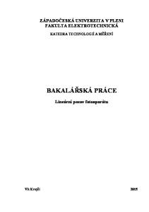 ZÁPADOČESKÁ UNIVERZITA V PLZNI FAKULTA ELEKTROTECHNICKÁ KATEDRA TECHNOLOGIÍ A MĚŘENÍ BAKALÁŘSKÁ PRÁCE