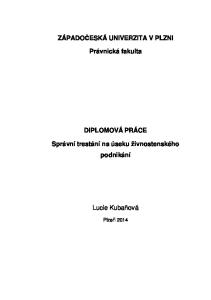 ZÁPADOČESKÁ UNIVERZITA V PLZNI. Právnická fakulta DIPLOMOVÁ PRÁCE. Správní trestání na úseku živnostenského podnikání