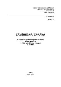 ZÁVĚREČNÁ ZPRÁVA o odborném zjišťování příčin incidentu letadla A v TMA letiště Praha - Ruzyně