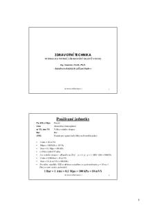 ZDRAVOTNÍ TECHNIKA HYDRAULIKA POTRUBÍ, ZÁSOBOVÁNÍ OBJEKTŮ VODOU. Ing. Stanislav Frolík, Ph.D. - katedra technických zařízení budov -