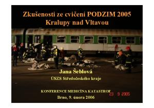 Zkušenosti ze cvičení PODZIM 2005 Kralupy nad Vltavou