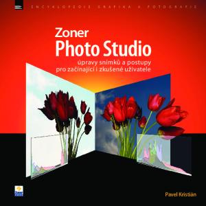 Zoner. Photo Studio. úpravy snímků a postupy pro začínající i zkušené uživatele. Pavel Kristián