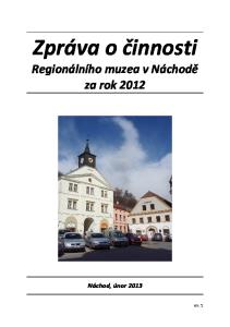 Zpráva o činnosti. Regionálního muzea v Náchodě za rok Náchod, únor str. 1