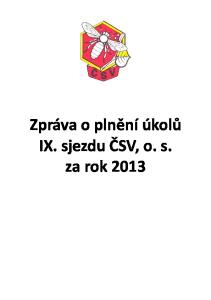 Zpráva o plnění úkolů IX. sjezdu ČSV, o. s. za rok 2013